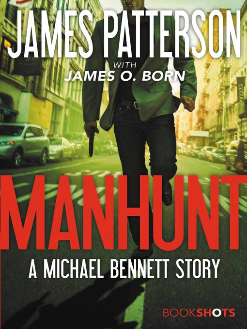 Title details for Manhunt by James Patterson - Available